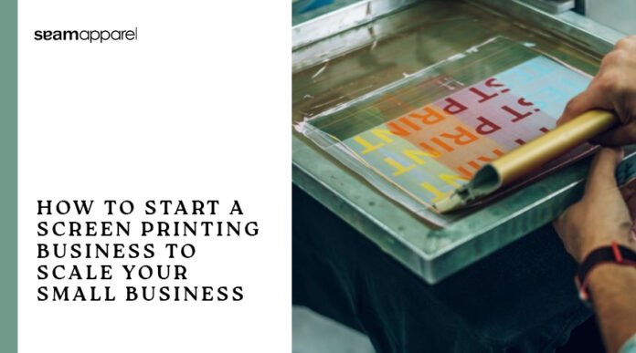 how-to-start-a-screen-printing-business