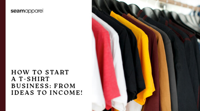 how-to-start-a-t-shirt-business