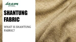 Shantung Fabric