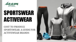 Cost to Produce Sportswear