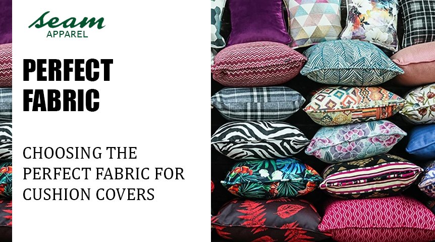 Choosing the Perfect Fabric for Cushion Covers
