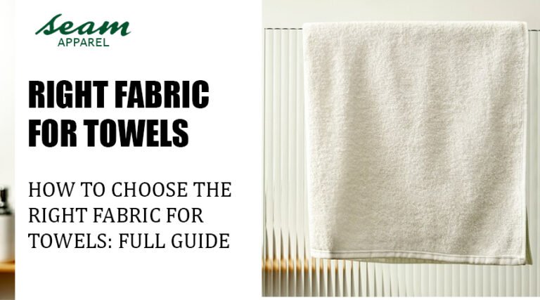 Right Fabric for Towels